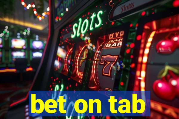 bet on tab