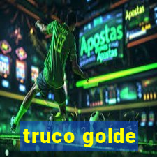 truco golde