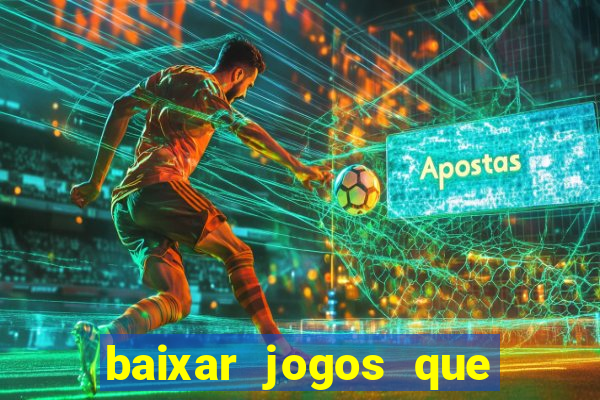 baixar jogos que ganha dinheiro de verdade