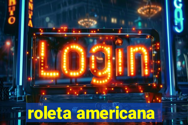 roleta americana