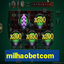 milhaobetcom