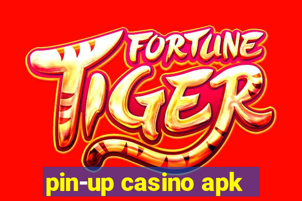 pin-up casino apk