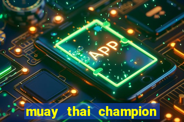 muay thai champion slot demo gratis