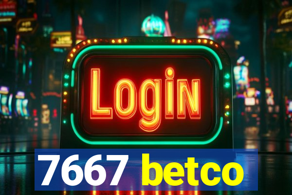 7667 betco