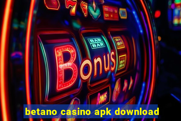 betano casino apk download