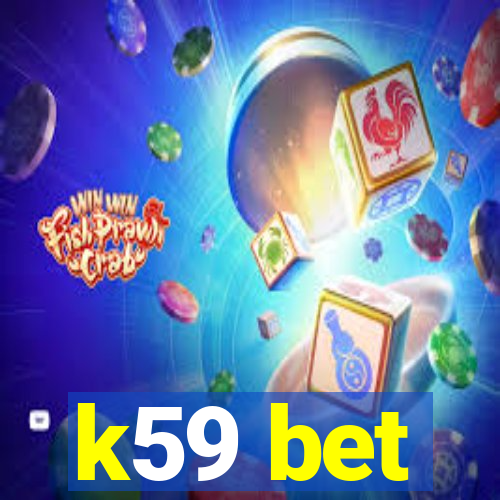 k59 bet