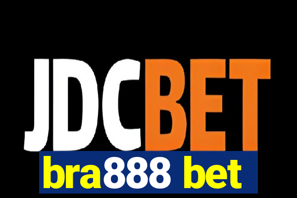 bra888 bet