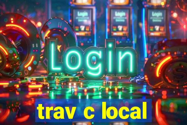 trav c local