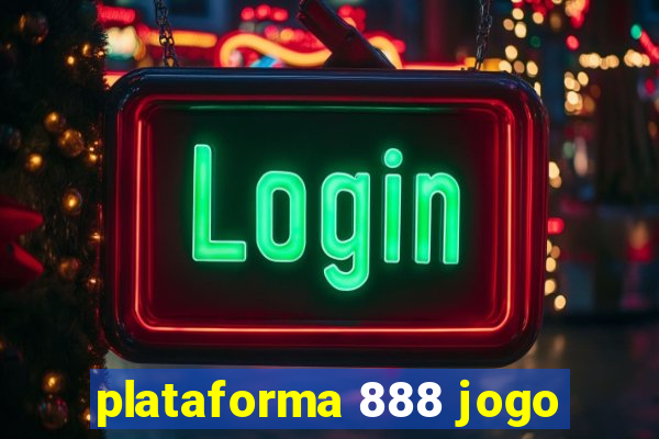 plataforma 888 jogo