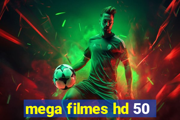 mega filmes hd 50