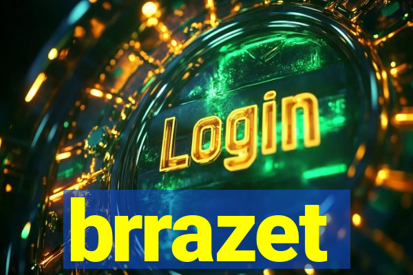 brrazet