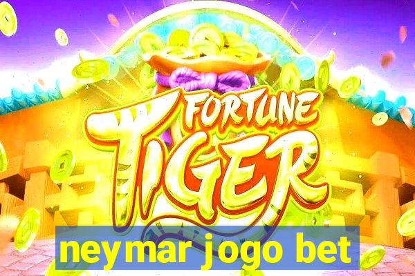 neymar jogo bet