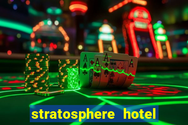 stratosphere hotel & casino