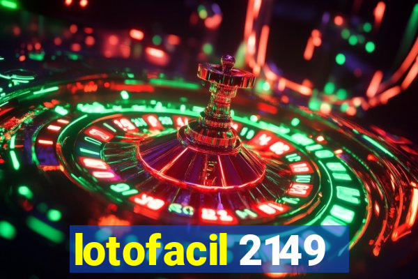 lotofacil 2149