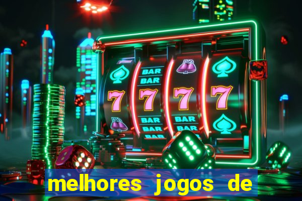 melhores jogos de aposta cassino