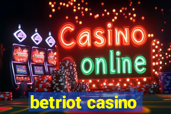 betriot casino