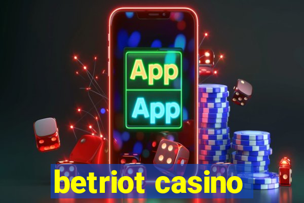 betriot casino