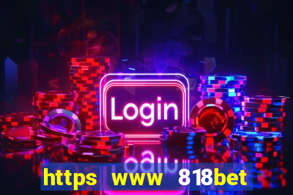 https www 818bet com m home