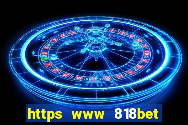 https www 818bet com m home