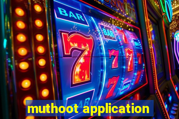 muthoot application