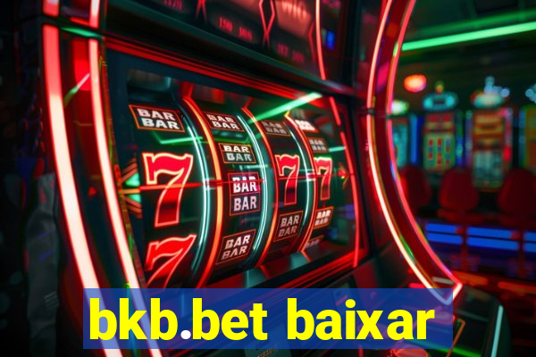 bkb.bet baixar