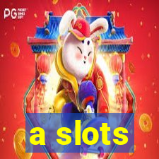 a slots