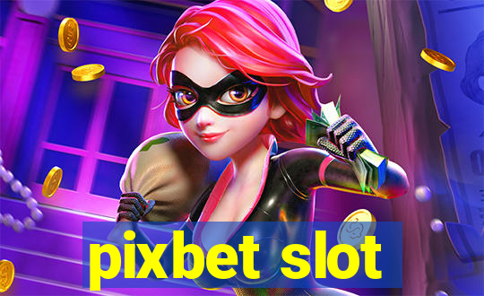 pixbet slot