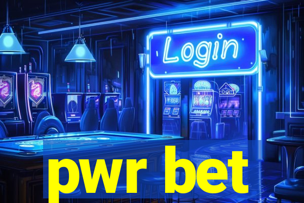 pwr bet