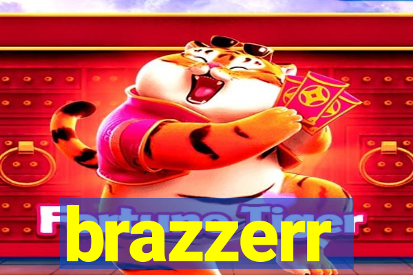 brazzerr