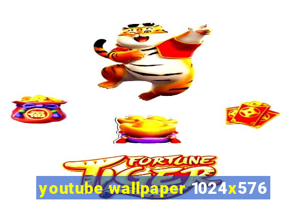 youtube wallpaper 1024x576