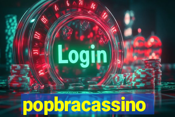 popbracassino