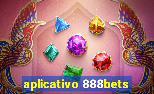 aplicativo 888bets