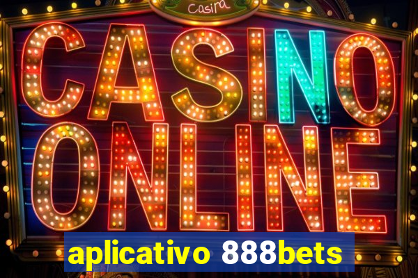 aplicativo 888bets