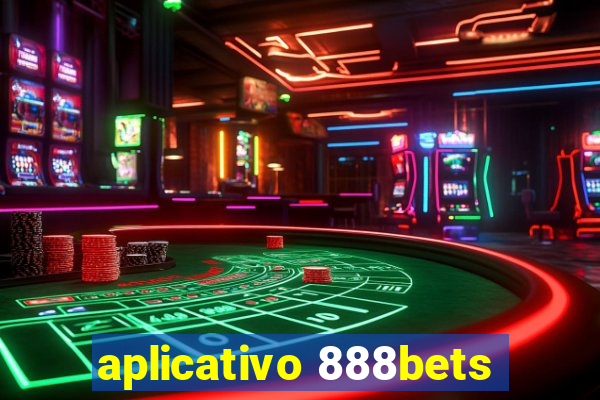 aplicativo 888bets