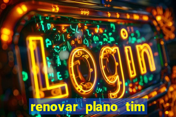 renovar plano tim beta por sms