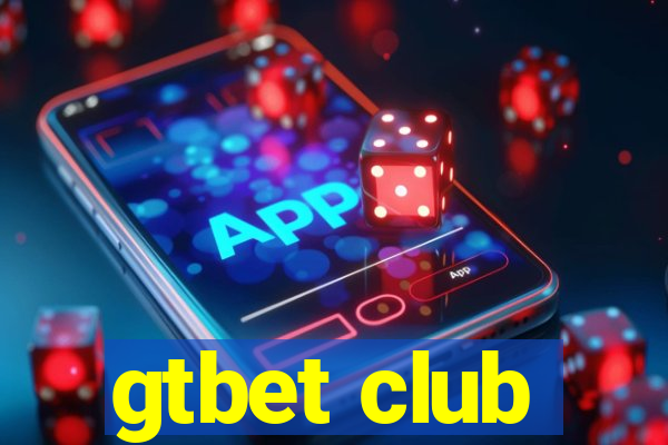 gtbet club