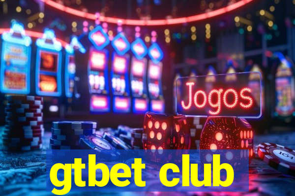 gtbet club