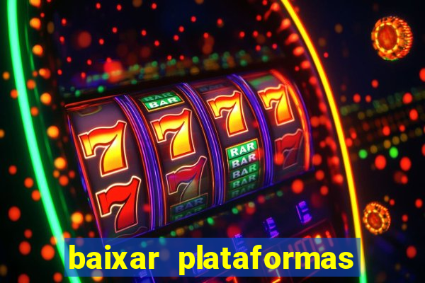 baixar plataformas de jogos