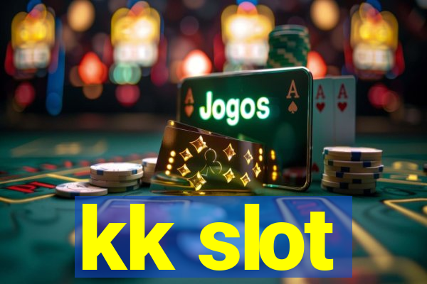 kk slot