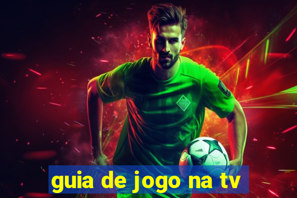 guia de jogo na tv