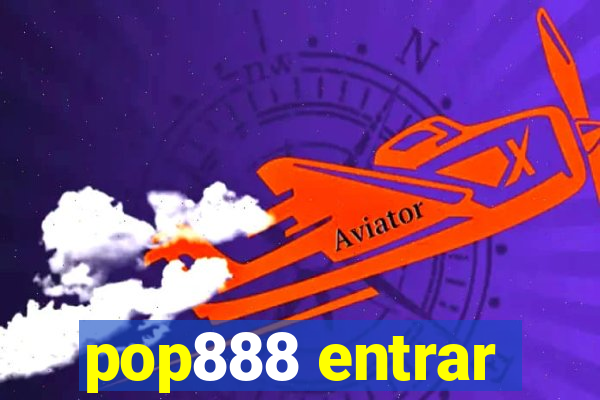 pop888 entrar