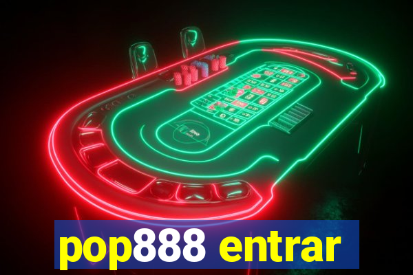 pop888 entrar