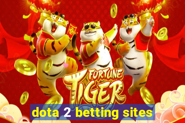 dota 2 betting sites