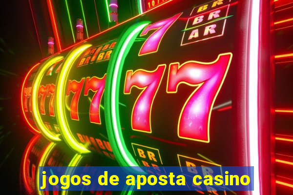 jogos de aposta casino