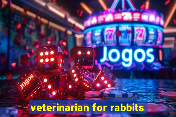 veterinarian for rabbits