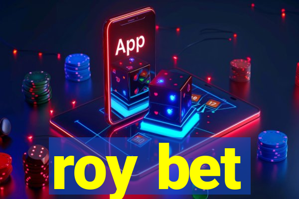 roy bet