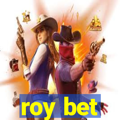 roy bet