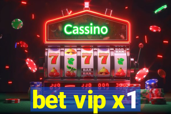 bet vip x1