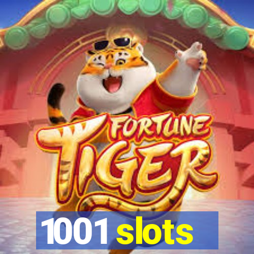 1001 slots