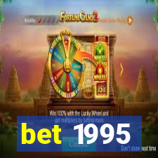 bet 1995